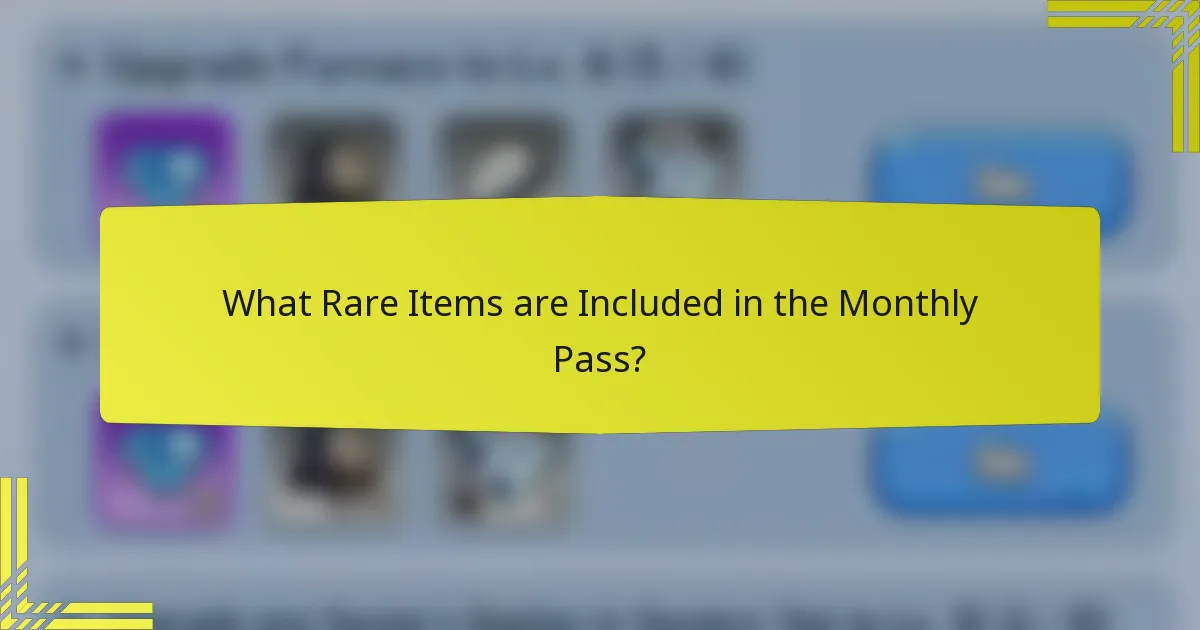What Rare Items are Included in the Monthly Pass?