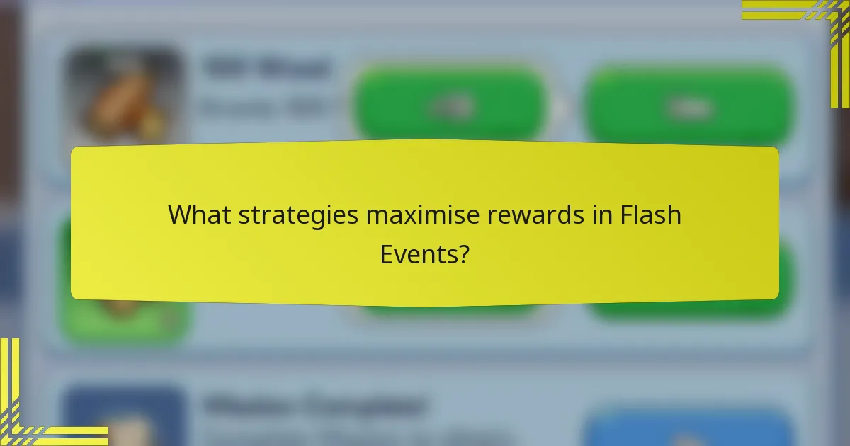 What strategies maximise rewards in Flash Events?